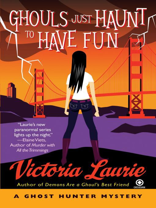 Title details for Ghouls Just Haunt to Have Fun by Victoria Laurie - Available